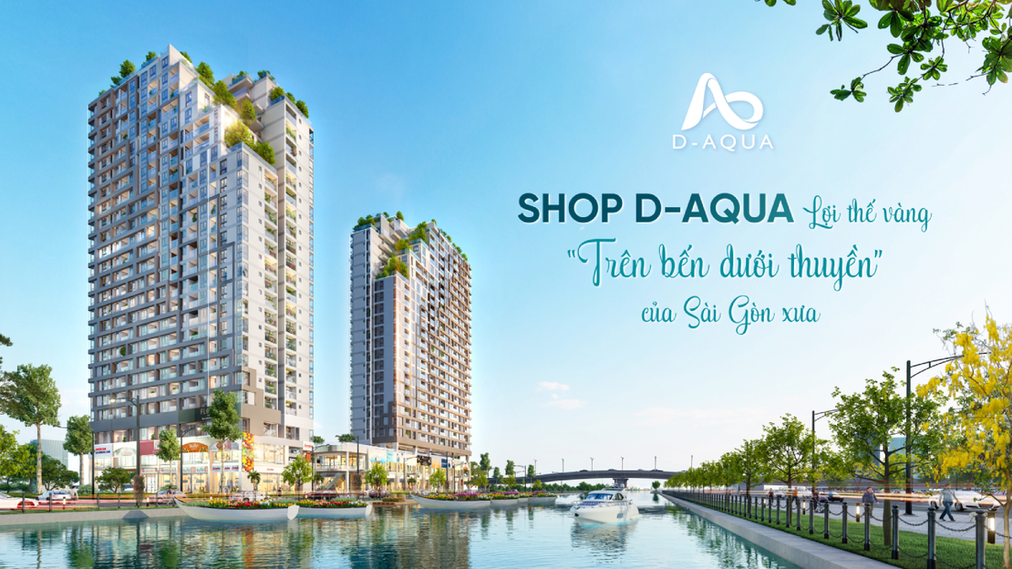Shop Thương Mại D-Aqua – Lợi Thế Vàng 